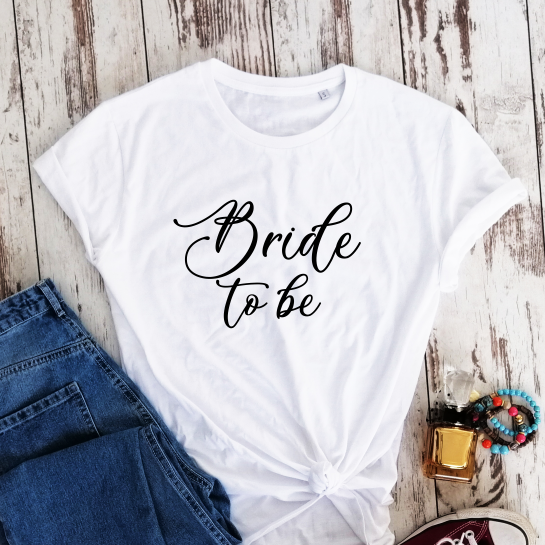 White T-shirt Bride To Be