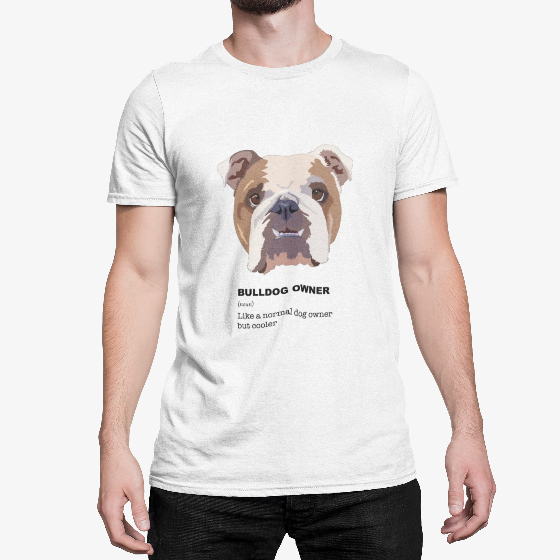 White T-shirt Bulldog Owner